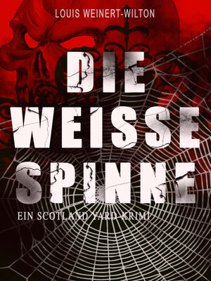 cover image of Die weisse Spinne (Ein Scotland Yard-Krimi)
